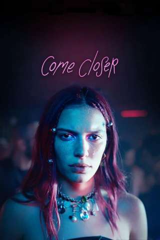 Come Closer [HD] (2024)
