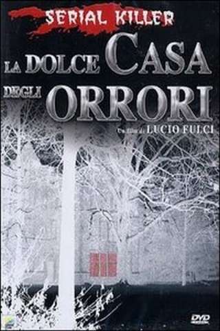 La dolce casa degli orrori [SD] (1989)