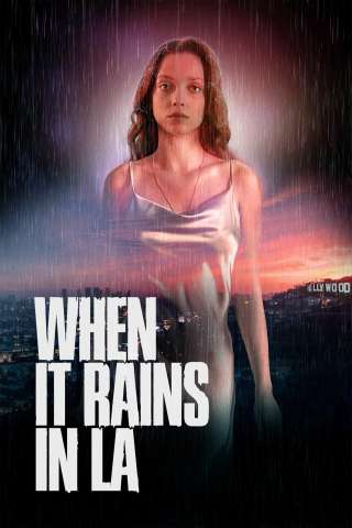 When It Rains in LA [HD] (2025)