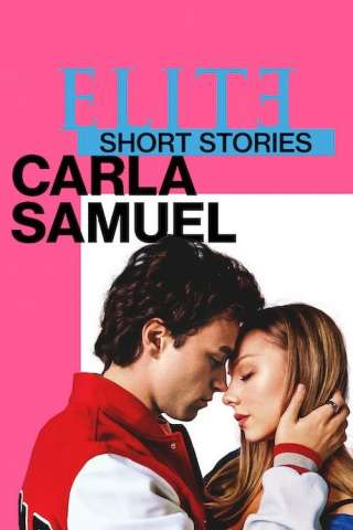 Elite Storie Brevi: Carla Samuel [] (2021)