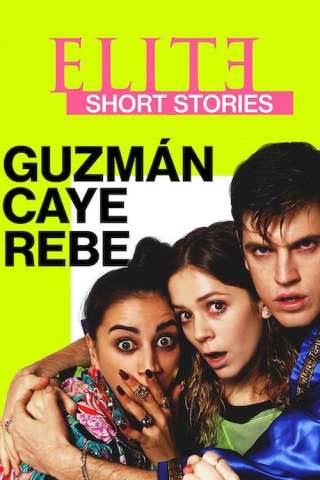 Elite Storie Brevi: Guzmán Caye Rebe [] (2021)