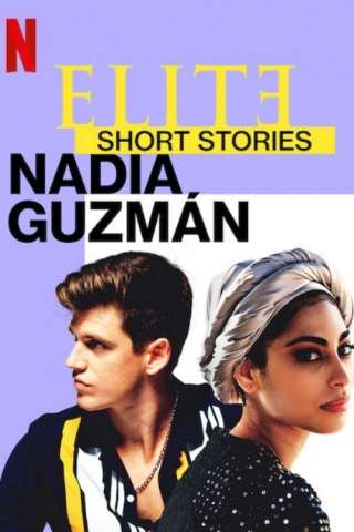 Elite storie brevi: Nadia Guzmán [] (2021)