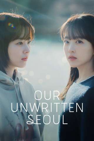 Our Unwritten Seoul [] (2025)