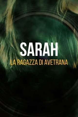 Sarah - La ragazza di Avetrana [] (2021)