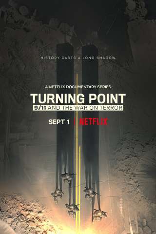 Turning Point: l'11 settembre e la guerra al terrorismo [] (2021)