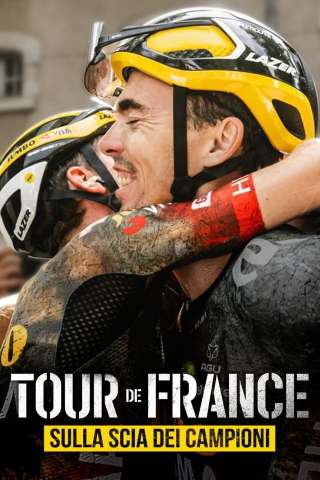 Tour de France: sulla scia dei campioni [] (2023)