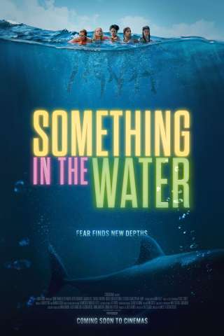 Something in the Water [HD] (2024)