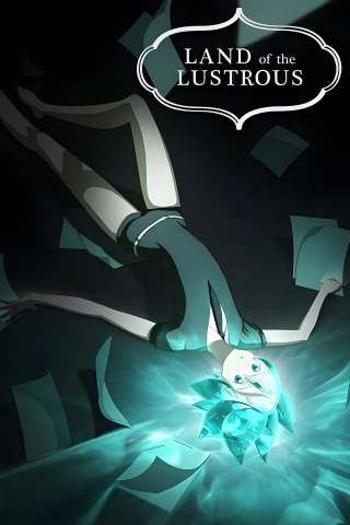 Houseki no Kuni - Land of the Lustrous [] (2017)