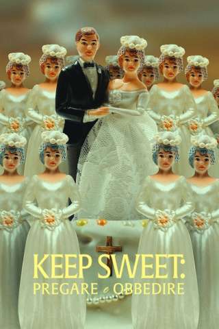 Keep Sweet: pregare e obbedire [] (2022)