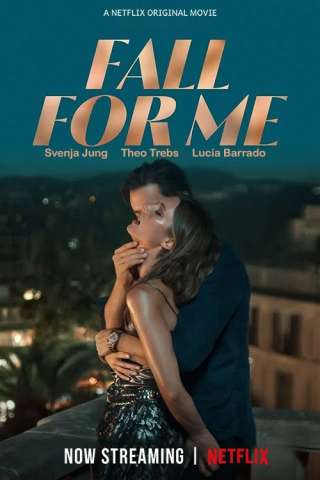 Fall for Me [HD] (2025)