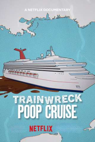 Trainwreck: Poop Cruise [HD] (2025)