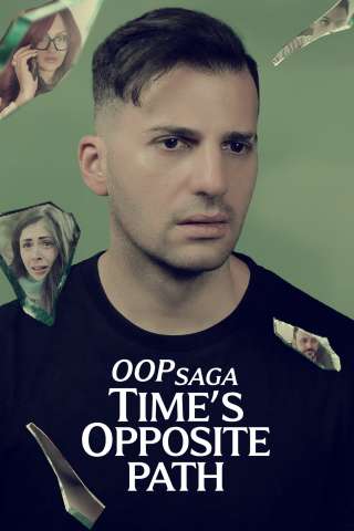 OOP Saga – Time’s Opposite Path [HD] (2025)