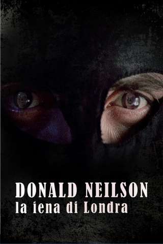 Donald Neilson, La iena di Londra [HD] (1977)