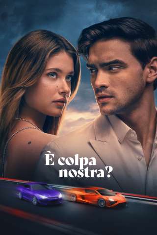 È colpa nostra? [HD] (2025)