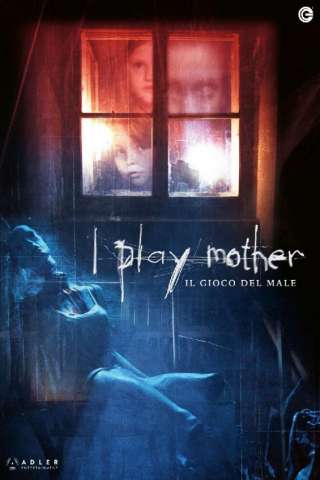 I Play Mother - Il gioco del male [SD] (2025)