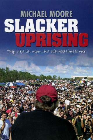 Slacker Uprising [HD] (2007)
