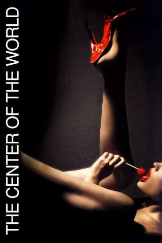 The Center of the World [HD] (2001)