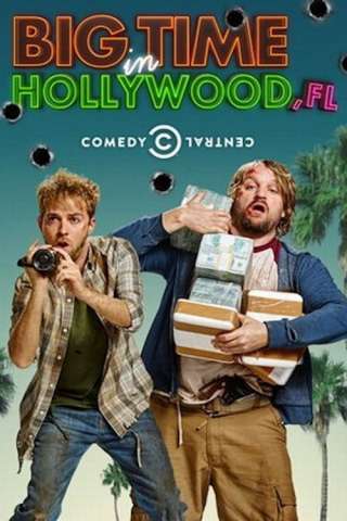 Big time in Hollywood - FL [] (2015)