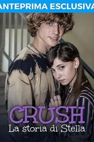 Crush - La storia di Stella [] (2022)