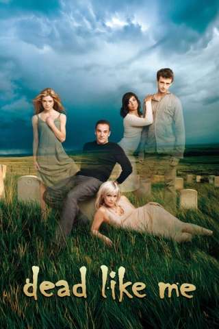 Dead Like Me [] (2003)
