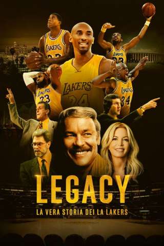 Legacy: la vera storia dei LA Lakers [] (2022)