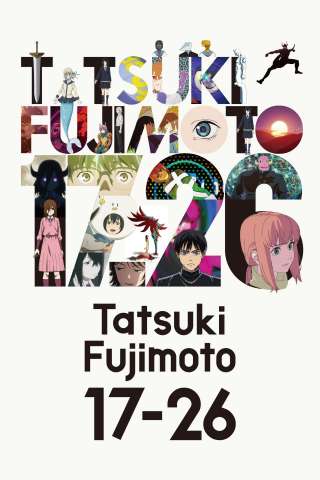 Tatsuki Fujimoto 17-26 [] (2025)