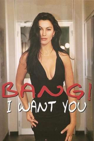 Bang! I Want You [SD] (1989)