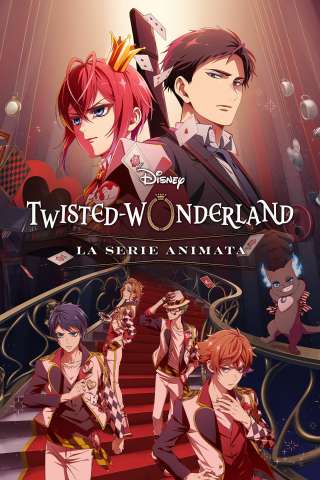 Disney Twisted Wonderland - La serie animata [] (2025)