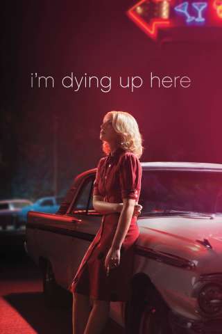 I'm Dying Up Here - Chi è di scena [] (2017)