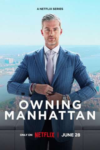 Owning Manhattan: le proprietà più esclusive di New York [] (2024)