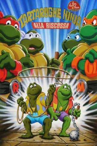 Tartarughe Ninja alla riscossa [] (1987)