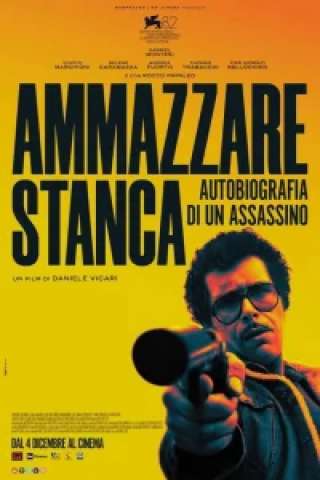 Ammazzare stanca [HD] (2025)