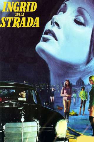 Ingrid sulla strada [HD] (1973)