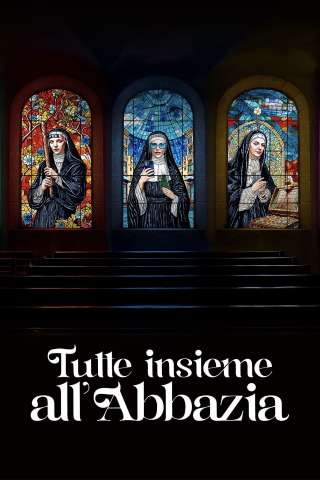 Tutte insieme all'Abbazia [HD] (2025)