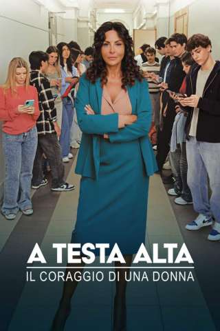 A Testa Alta - Il coraggio di una donna [] (2026)