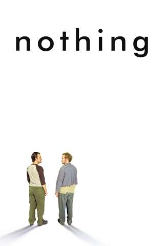Nothing - Due amici alle porte del nulla [HD] (2003)