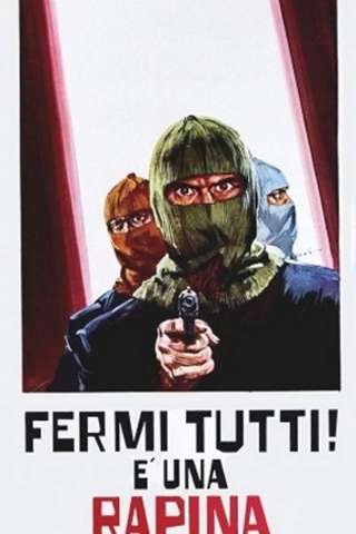 Fermi tutti! È una rapina [SD] (1975)