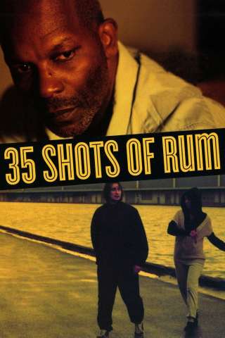 35 Shots of Rum [HD] (2009)