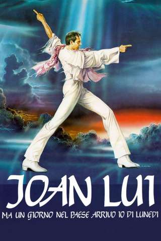 Joan Lui - ma un giorno nel paese arrivo io di lunedì [HD] (1985)