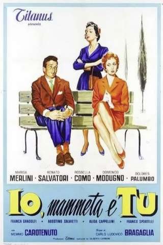 Io, mammeta e tu [HD] (1958)