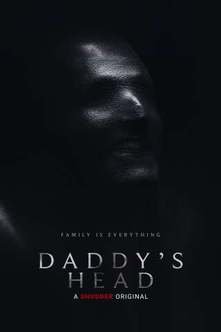 Daddy's Head [HD] (2024)