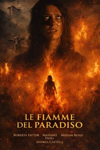 Le flame del paradis - Le fiamme del paradiso [HD] (2006)