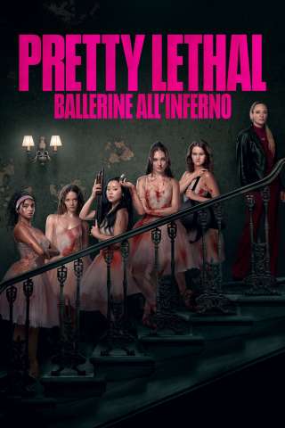 Pretty Lethal - Ballerine all'inferno [HD] (2026)