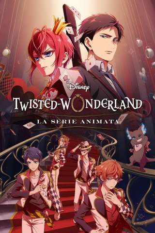 Disney Twisted-Wonderland: La serie animata [] (2025)