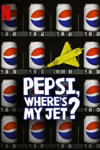 Pepsi, dov'è il mio jet? [] (2022)