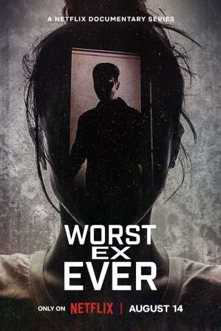 Worst Ex Ever - Relazioni fatali [HD] (2024)