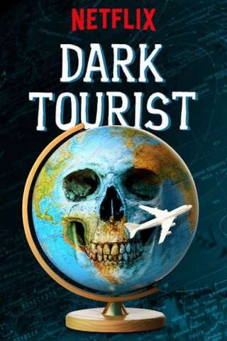 Dark Tourist [HD] (2018)