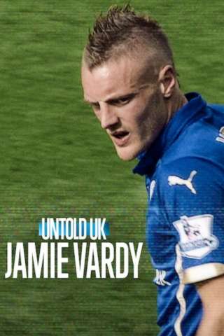 Untold UK: Jamie Vardy [HD] (2026)