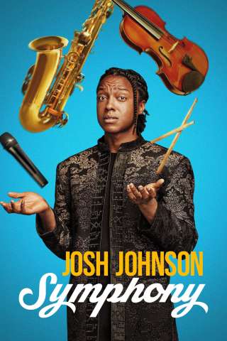Josh Johnson: Symphony [HD] (2026)