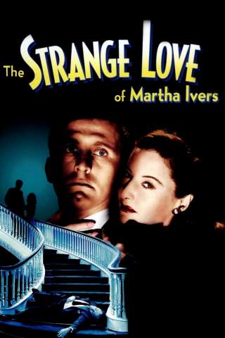 Lo strano amore di Marta Ivers [HD] (1946)